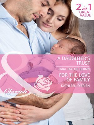 cover image of A Daughter's Trust / For the Love of Family